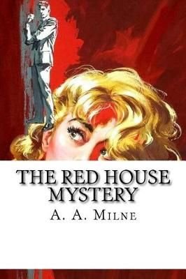 Buy The Red House Mystery By A A Milne With Free Delivery Wordery Com