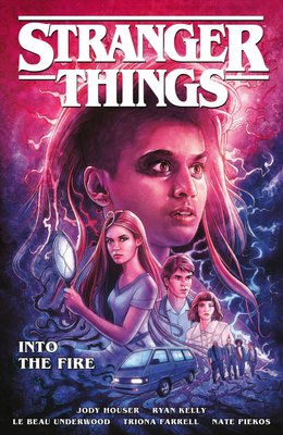 Buy Stranger Things: Into The Fire (graphic Novel) by Jody Houser With Free  Delivery 
