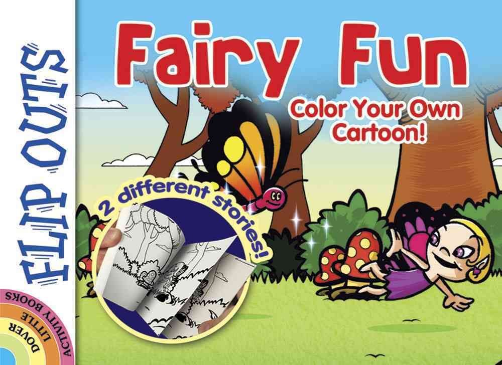Buy FLIP OUTS -- Fairy Fun: Color Your Own Cartoon! by Diego Pereira With  Free Delivery 