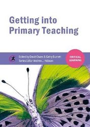 Getting into Primary Teaching by David Owen