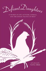 The Carol J. Adams Reader: Writings and Conversations 1995-2015: Carol J.  Adams: Bloomsbury Academic