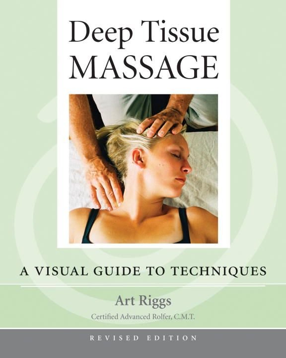 Deep Tissue Massage, Revised Edition