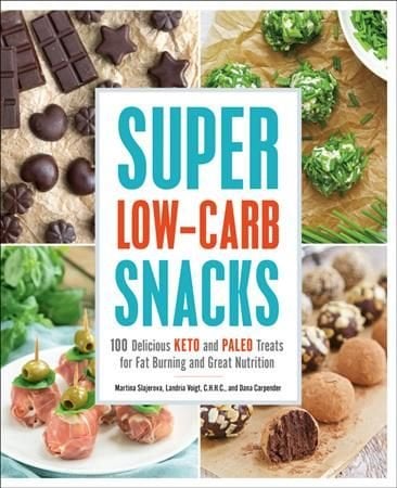 Buy Super Low Carb Snacks By Martina Slajerova With Free Delivery Wordery Com