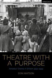 Theatre with a Purpose by Don Watson