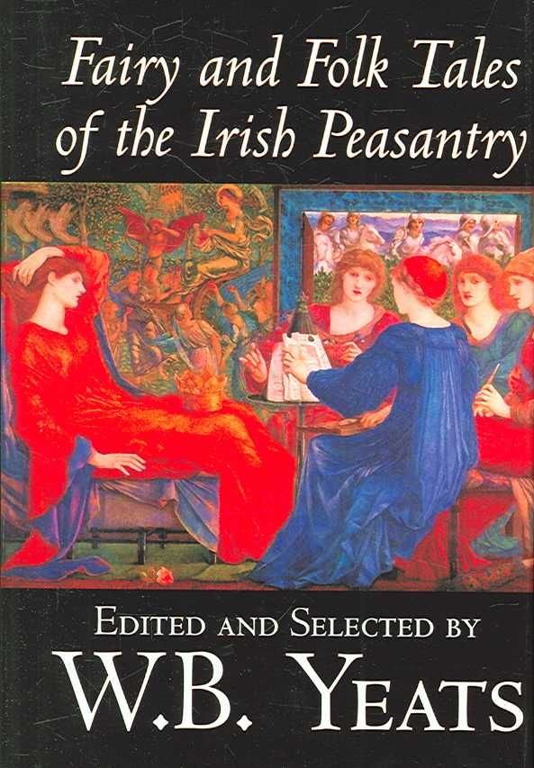 Buy Fairy And Folk Tales Of The Irish Peasantry By W., B. Yeats With ...