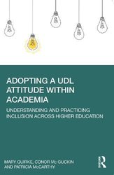 Adopting a UDL Attitude within Academia by Mary Quirke