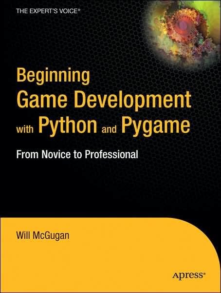 Beginning Game Development with Python and Pygame
