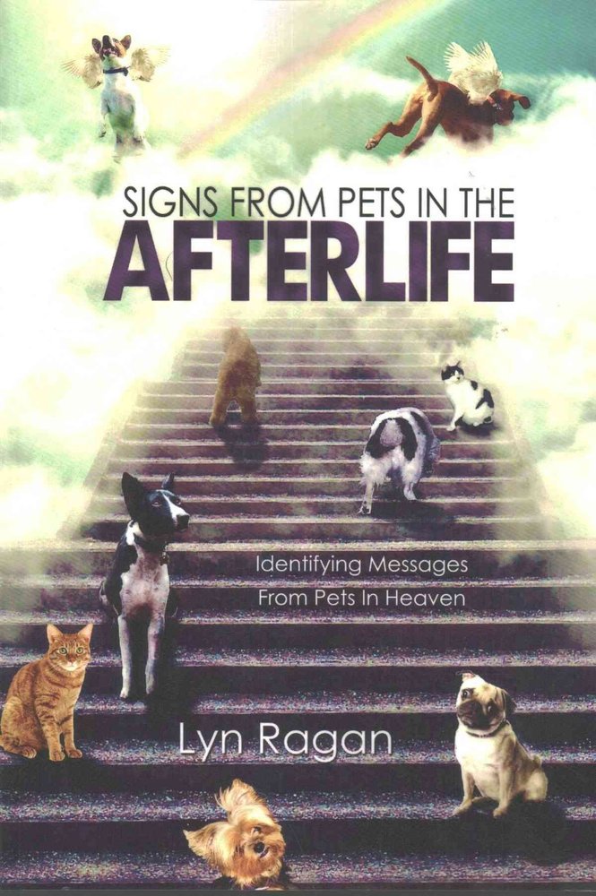 Buy Signs From Pets In The Afterlife By Lyn Ragan With Free Delivery ...