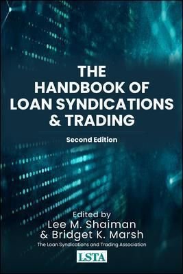 The Handbook of Loan Syndications and Trading, Second Edition