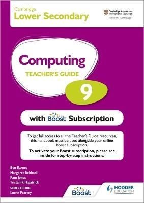 Cambridge Lower Secondary Computing 9 Teacher's Guide with Boost Subscription by Tristan Kirkpatrick and Pam Jones