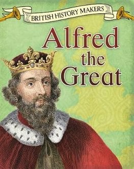 Buy Alfred the Great by Claire Throp With Free Delivery | wordery.com