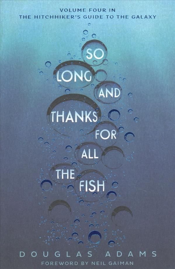 Buy So Long And Thanks For All The Fish By Douglas Adams With Free Delivery Wordery Com