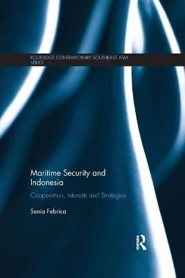 Buy Maritime Security And Indonesia By Senia Febrica With - 