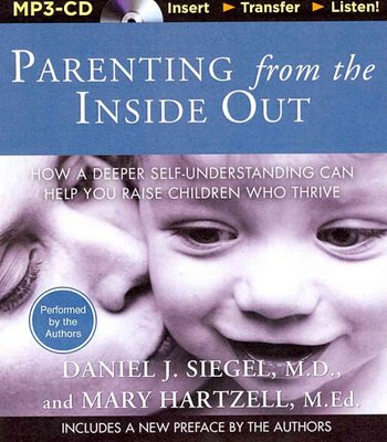 Buy Parenting from the Inside out by Daniel J., M.D. Siegel With Free ...