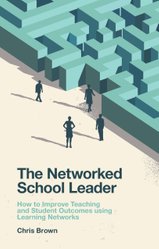 Networked School Leader by Chris Brown