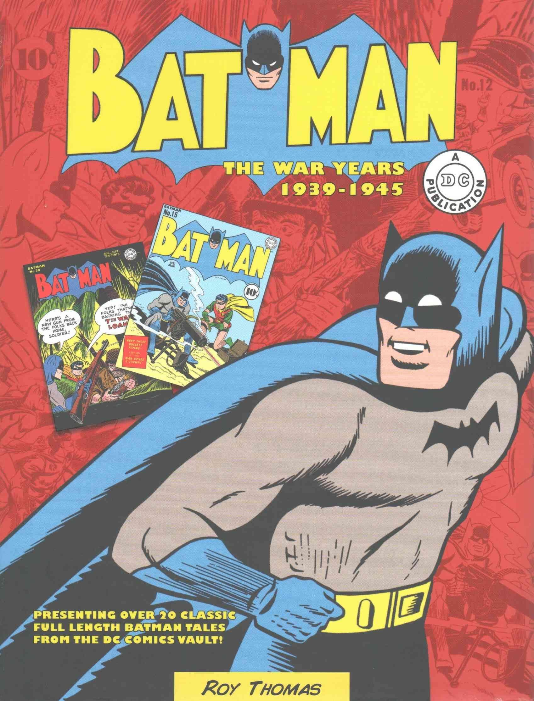 Buy Batman: The War Years 1939-1945: Volume 1 by Roy Thomas With Free  Delivery 