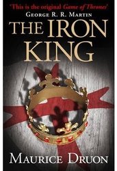 Iron King by Maurice Druon