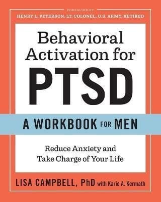 Behavioral Activation for Ptsd: A Workbook for Men