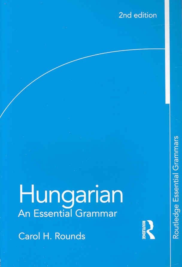 Buy Hungarian: An Essential Grammar by Carol Rounds With Free