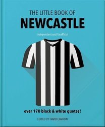 Little Book of Newcastle United by Orange Hippo!