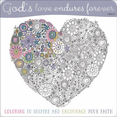 Buy God S Love Endures Forever Coloring Book By Make Believe Ideas Ltd With Free Delivery Wordery Com