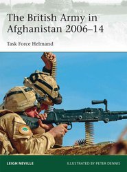 Buy British Army in Afghanistan 2006-14 by Leigh Neville (author ...