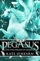 Pegasus and the Origins of Olympus by Kate O'Hearn