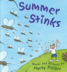 Summer Stinks by Marty Kelley