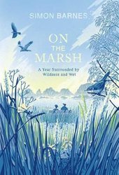 On the Marsh by Simon Barnes