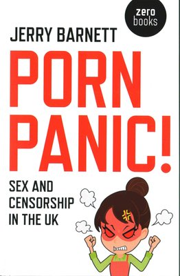 Buy Porn Panic! ? Sex and Censorship in the UK by Jerry Barnett With Free  Delivery | wordery.com