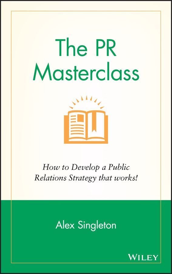The PR Masterclass - How to Develop a Public Relations Strategy That Works