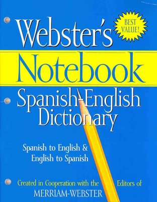 Buy Webster S Notebook Spanish English Dictionary By Merriam Webster With Free Delivery Wordery Com