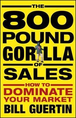 The 800-Pound Gorilla of Sales