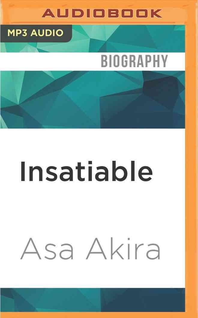Asa Akira Hd Porn - Buy Insatiable by Asa Akira With Free Delivery | wordery.com