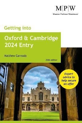 Buy Getting into Oxford and Cambridge 2024 Entry by Mat Carmody With