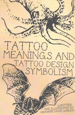 Buy Tattoo Meanings & Tattoo Design Symbolism by Grahame David Garlick With  Free Delivery 