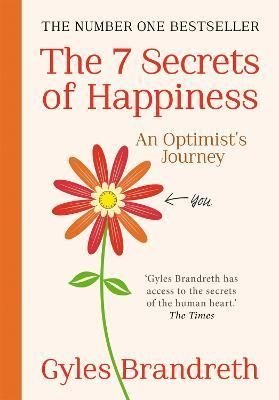 7 Secrets of Happiness by Gyles Brandreth