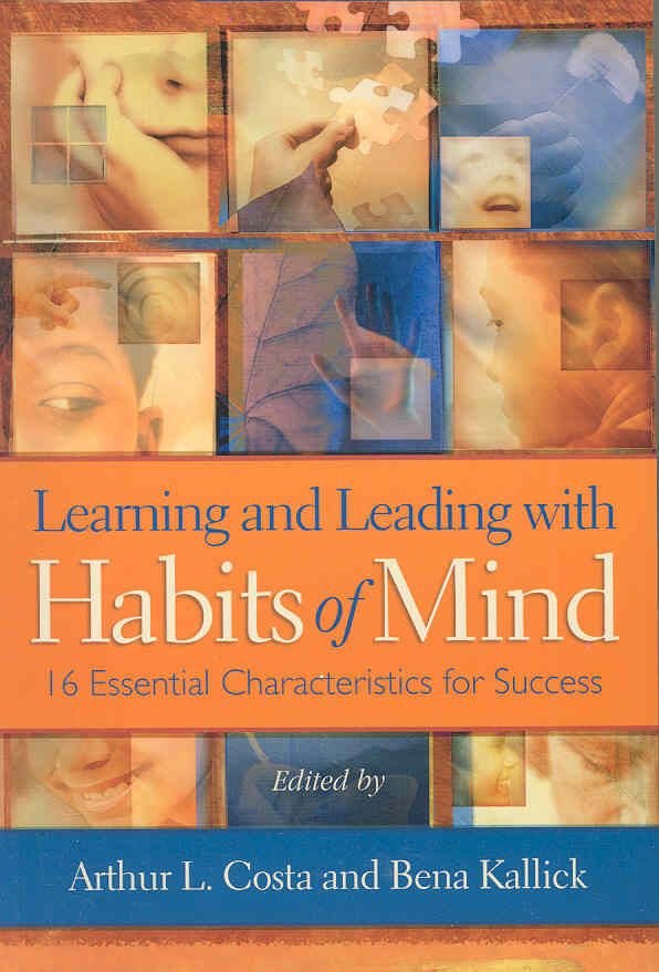 Learning and Leading with Habits of Mind