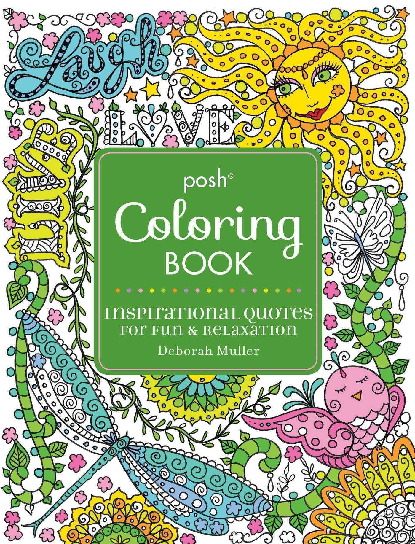 Download Buy Posh Adult Coloring Book Inspirational Quotes For Fun Relaxation By Deborah Muller With Free Delivery Wordery Com