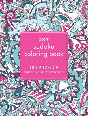 Posh Sudoku Adult Coloring Book by Andrews McMeel Publishing