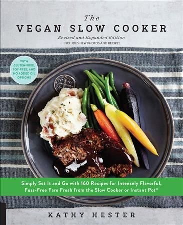 The Vegan Slow Cooker, Revised and Expanded