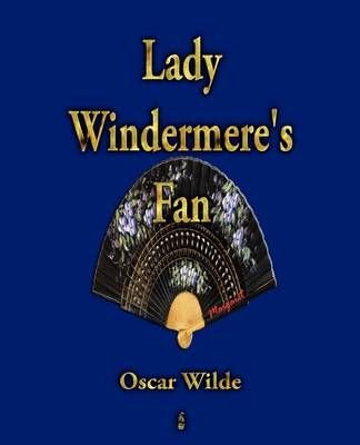 oscar wilde lady windermere legyezője van