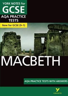 Buy York Notes For Aqa Gcse 9 1 Macbeth Practice Tests The Best Way To Practise And Feel Ready For 21 Assessments And 22 Exams By Alison Powell With Free Delivery Wordery Com