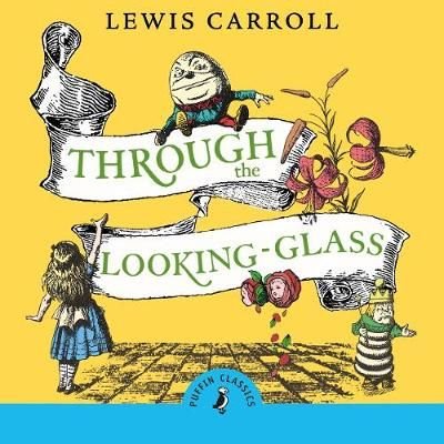 alice through the looking glass by lewis carroll