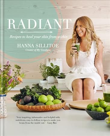 Radiant - Recipes to heal your skin from within