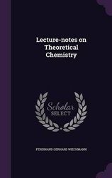 Lecture-notes on Theoretical Chemistry by Wiechmann