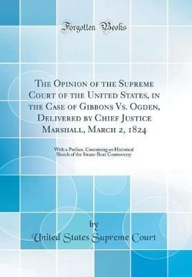 Buy The Opinion of the Supreme Court of the United States in the Case