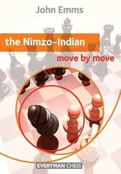 Nimzo-Indian: Move by Move by John Emms