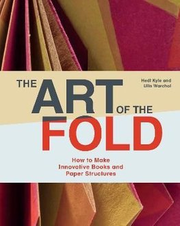The Art of the Fold How to Make Innovative Books and Paper Structures
Epub-Ebook