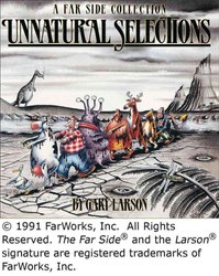 Unnatural Selections by Gary Larson
